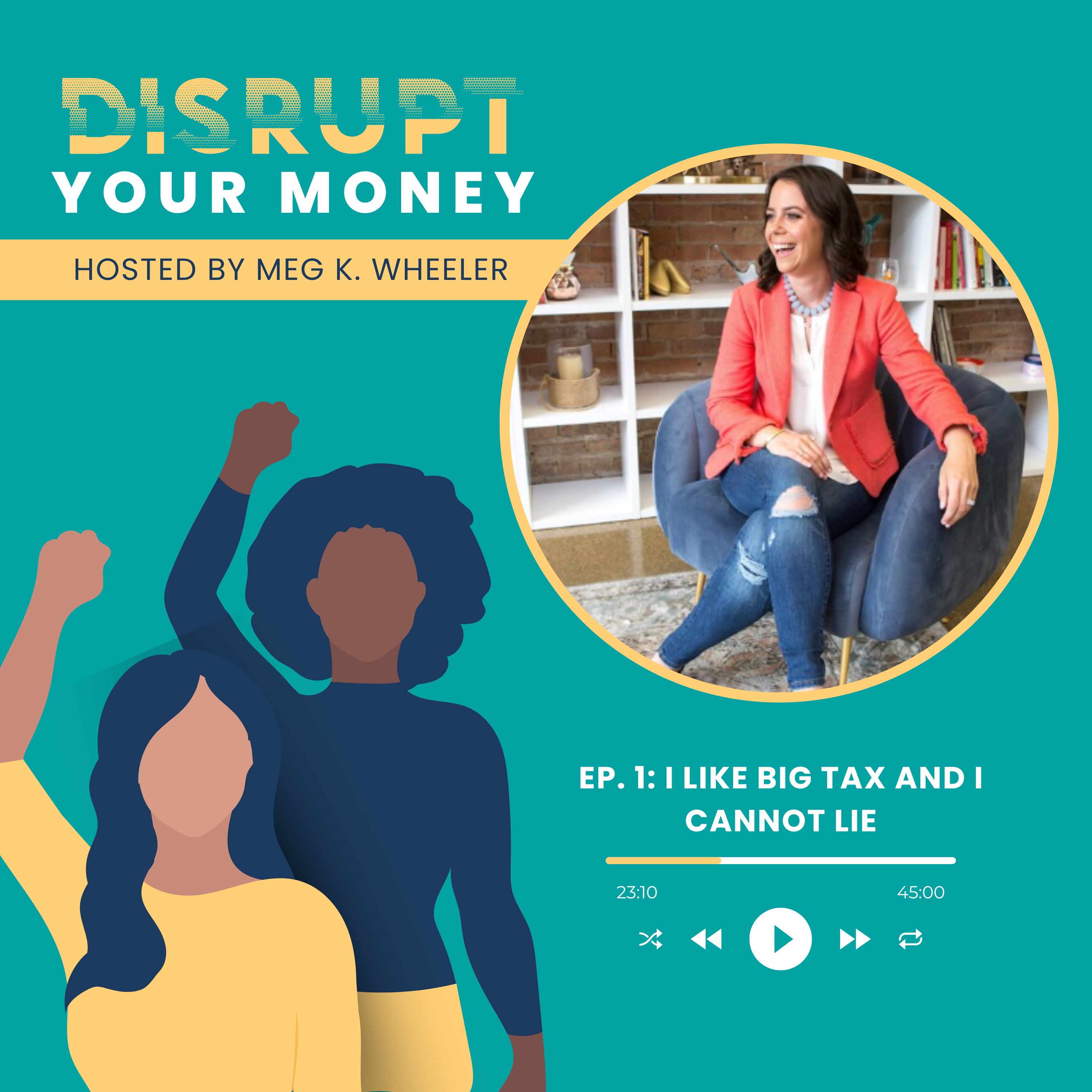Disrupt your money podcast episode graphic